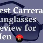 Best Carrera Sunglasses Review for Men